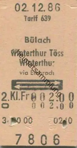 Schweiz - Tarif 639 - Bülach Winterthur Töss Winterthur via Embrach und zurück - Fahrkarte 1986