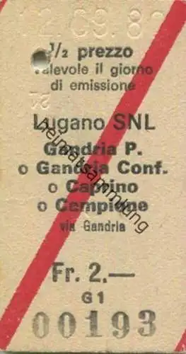 Schweiz - Lugano SNL Gandria P. Gandria Conf. Caprino Campione via Gandria - Fahrkarte 1980 1/2 prezzo
