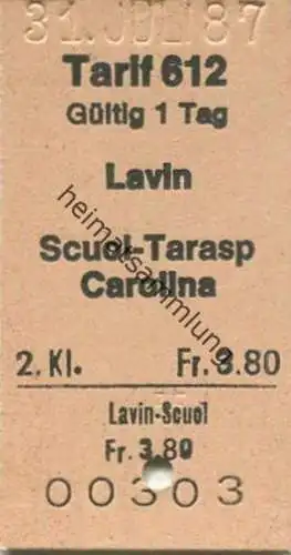 Schweiz - Tarif 612 - Lavin Scuol-Tarasp Carolina - Fahrkarte 1987