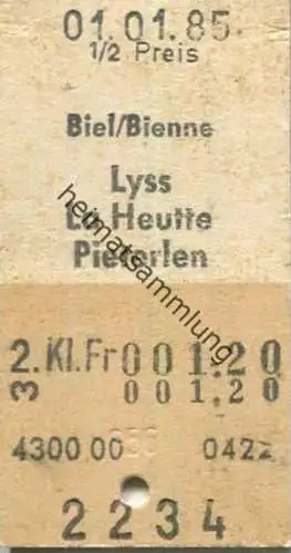 Schweiz - Lyss La Heutte Pieterlen - Fahrkarte 1985 1/2 Preis