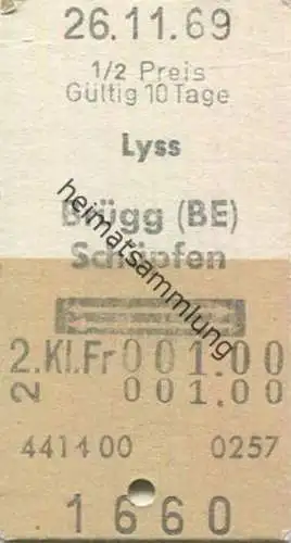 Schweiz - Lyss Brügg (BE) Schüpfen und zurück - Fahrkarte 1969 1/2 Preis