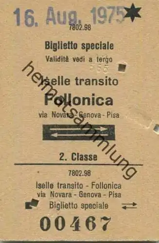 Schweiz - Biglietto speciale - Iselle transito Follonica via Novara Genova Pisa e ritorno - Fahrkarte 1975