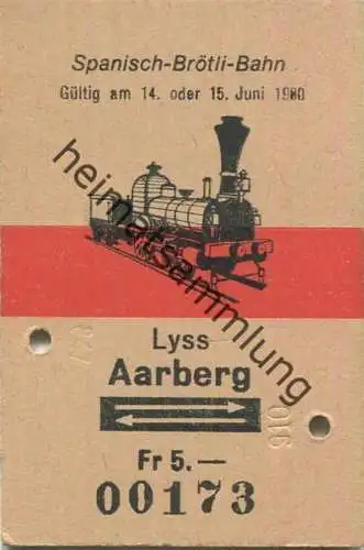 Schweiz - Spanisch-Brötli-Bahn - Lyss Aarberg und zurück - Fahrkarte gültig 14. oder 15. Juni 1980
