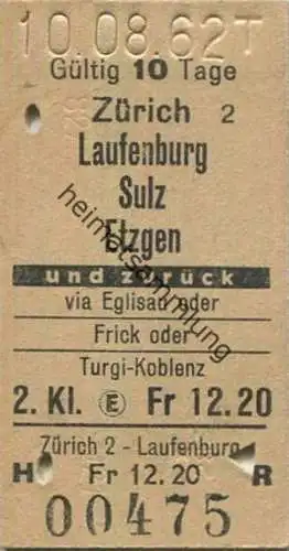 Schweiz - Zürich Laufenburg Sulz Etzgen und zurück via Eglisau oder Frick oder Turgi Koblenz - Fahrkarte 1962