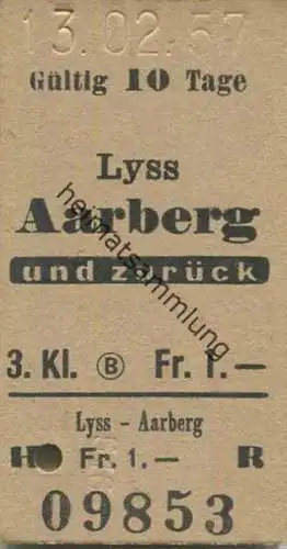 Schweiz - Lyss Aarberg und zurück - Fahrkarte 1957 3. Klasse