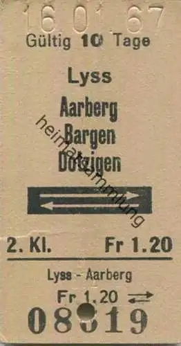 Schweiz - Lyss Aarberg Bargen Dotzigen und zurück - Fahrkarte 1967