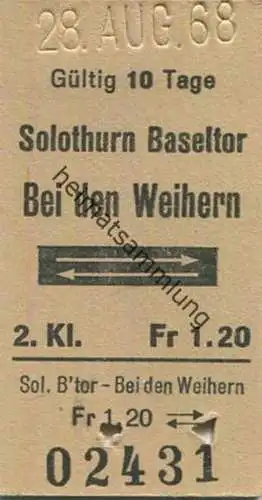Schweiz - Solothurn Baseltor Bei den Weihern und zurück - Fahrkarte 1968