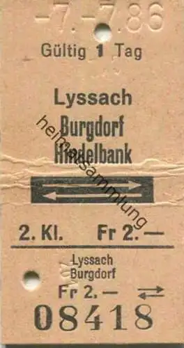 Schweiz - Lyssach Burgdorf Hindelbank und zurück - Fahrkarte 1986