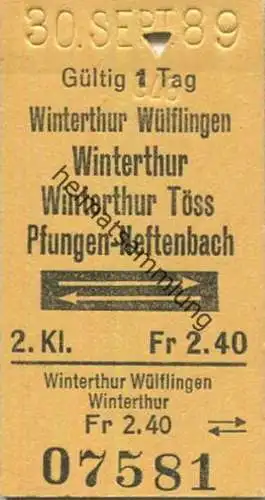 Schweiz - Winterthur Wülfingen Winterthur Winterthur Töss Pfungen-Neftenbach und zurück - Fahrkarte 1989