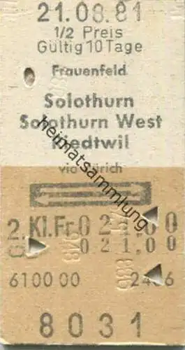Schweiz - Frauenfeld Solothurn Solothurn West Riedtwil via Zürich und zurück - Fahrkarte 1981 1/2 Preis