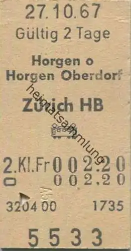 Schweiz - Horgen oder Horgen Oberdorf Zürich HB mit Bahn - Fahrkarte 1967
