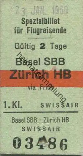 Schweiz - Spezialbillet für Flugreisende - Basel SBB Zürich via Frick - Fahrkarte 1960 1. Klasse Swissair