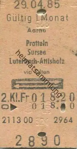 Schweiz - Aarau Pratteln Sursee Luterbach-Attisholz via Olten und zurück - Fahrkarte 1985