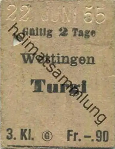 Schweiz - Wettingen Turgi - Fahrkarte 1955 Billet zur 1/2 Taxe 3. Klasse