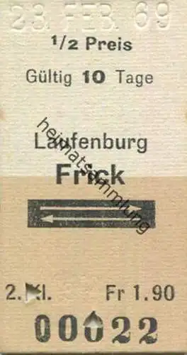 Schweiz - Laufenburg Frick und zurück - Fahrkarte 1969 1/2 Preis