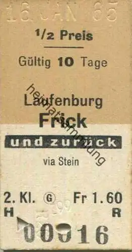 Schweiz - Laufenburg Frick und zurück via Stein - Fahrkarte 1965 1/2 Preis