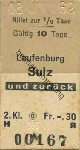 Schweiz - Laufenburg Sulz und zurück - Fahrkarte 1962 Billet zur 1/2 Taxe