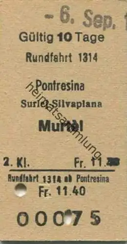 Schweiz - Rundfahrt 1314 Pontresina Suriej-Silvaplana Murtel - Fahrkarte