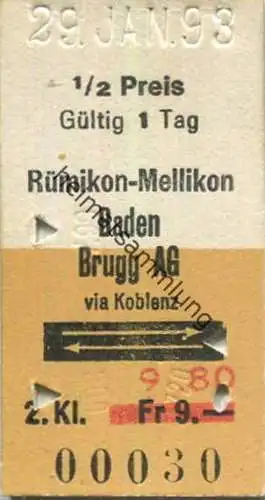Schweiz - Rümikon-Mellikon Baden Brugg AG via Koblenz und zurück - Fahrkarte 191993 1/2 Preis Preis-Überdruck
