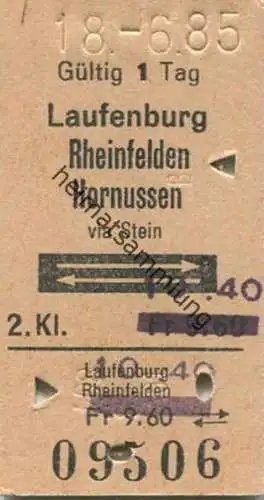Schweiz - Laufenburg Rheinfelden Hornussen via Stein und zurück - Fahrkarte 1985 Preis-Überdruck