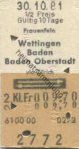 Schweiz - Frauenfeld Wettingen Baden Baden Oberstadt via Zürich und zurück - Fahrkarte 1981 1/2 Preis