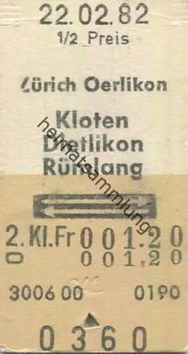 Schweiz - Zürich Oerlikon Kloten Dietikon Rümlang und zurück - Fahrkarte 1982 1/2 Preis