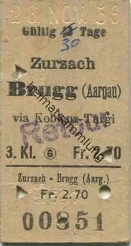 Schweiz - Zurzach Brugg (Aargau) via Koblenz-Turgi - Fahrkarte 3. Klasse 1956 Überdruck: Retour rückseitig Umwegsbillet