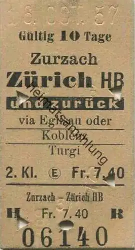 Schweiz - Zurzach Zürich HB und zurück via Eglisau oder Koblenz Turgi - Fahrkarte 2. Klasse 1957