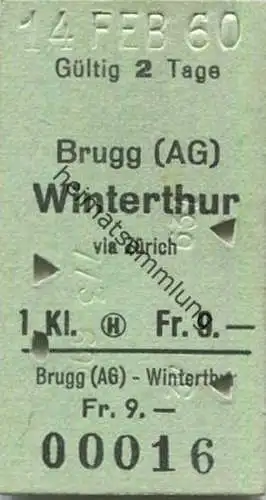 Schweiz - Brugg (AG) Winterthur via Zürich - Fahrkarte 1. Klasse 1960