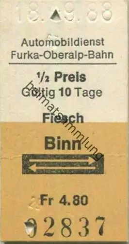Schweiz - Automobildienst Furka-Oberalp-Bahn - Fahrkarte 1/2 Preis 1988