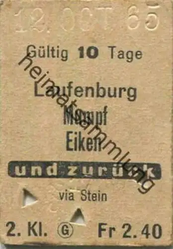 Schweiz - Laufenburg Mumpf Eiken und zurück via Stein - Fahrkarte 2. Klasse 1965 1/2 Taxe