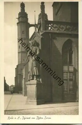 Halle - Roland am Roten Turm - Foto-AK - Verlag Walter Meixner Leipzig