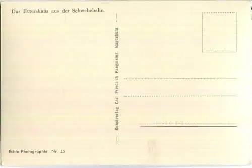 Bad Harzburg - Das Ettershaus aus der Schwebebahn - Foto-Ansichtskarte - Verlag Carl Friedrich Fangmeier Magdeburg