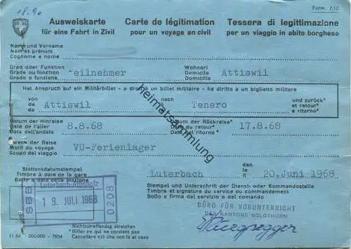 Schweiz - Militär - Ausweiskarte für eine Fahrt in Zivil - Fahrkarte Attiswil Tenero 1968 - Zweck der Reise VU-Ferienlag
