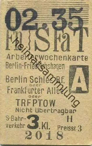 Deutschland - Arbeiterwochenkarte - Berlin-Friedrichshagen Berlin Schlesischer Bf. oder Frankfurter Allee oder Treptow -