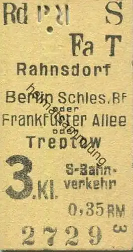 Deutschland -Rahnsdorf - Berlin Schlesischer Bf. oder Frankfurter Allee oder Treptow - S-Bahn-Verkehr - Fahrkarte 3. Kla
