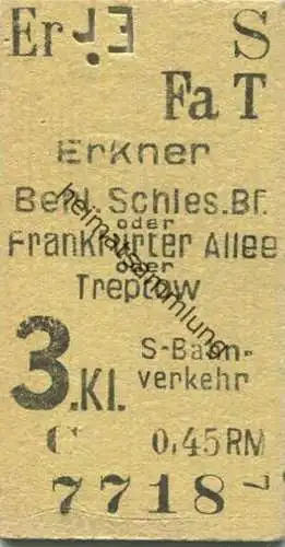 Deutschland - Erkner - Berlin Schlesischer Bf. od. Frankfurter Allee od. Treptow - S-Bahnverkehr - Fahrkarte 3. Klasse 0