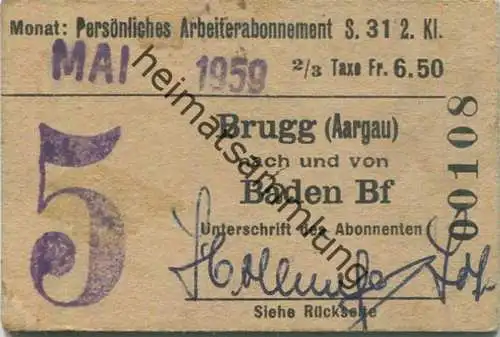 Schweiz - Persönliches Arbeiterabonnement S. 31 2. Klasse - Brugg (Aargau) nach und von Baden Bf - Fahrkarte 1959 2/3 Ta