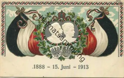 Preussen - 25 Jahre Regentschaft 1888-1913 - Deutscher Kaiser - Prägedruck gel. 1913