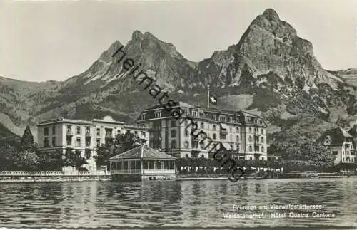 Brunnen - Vierwaldstättersee - Waldstätterhof - Hotel Quatre Cantons - Foto-AK - Verlag Photoglob-Wehrli Zürich