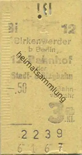 Deutschland - Berlin - S-Bahnverkehr - Birkenwerder bei Berlin 12. Bahnhof der Stadt- und Ringbahn - Fahrkarte 3. Klasse