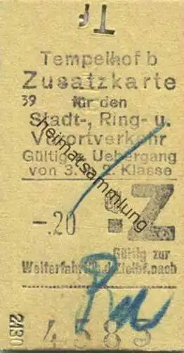 Deutschland - Tempelhof - Zusatzkarte für den Stadt- Ring- und Vorortverkehr - Gültig zum Übergang von 3. in 2. Klasse -