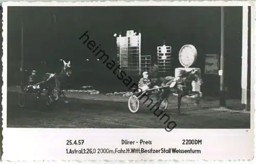 Trabrennen - Dürer Preis - Astral - Fahrer Heinz Witt - Besitzer Stall Weissenturm - Foto-AK 25.04.1957