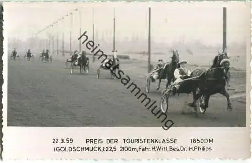Trabrennen - Preis der Touristenklasse - Goldschmuck - Fahrer Heinz Witt - Besitzer Dr. H. Philips - Foto-AK 22.03.1959