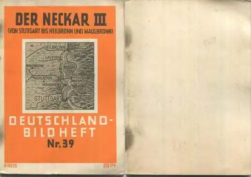 Nr.39 Deutschland-Bildheft - Der Neckar III (Von Stuttgart bis Heilbronn und Maulbronn)