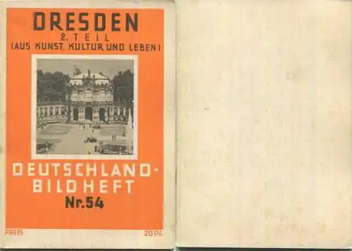 Nr. 54 Deutschland-Bildheft - Dresden 2. Teil - Aus Kunst Kultur und Leben