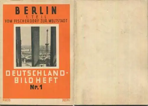 Nr. 1 Deutschland-Bildheft - Berlin 1. Teil - vom Fischerdorf zur Weltstadt