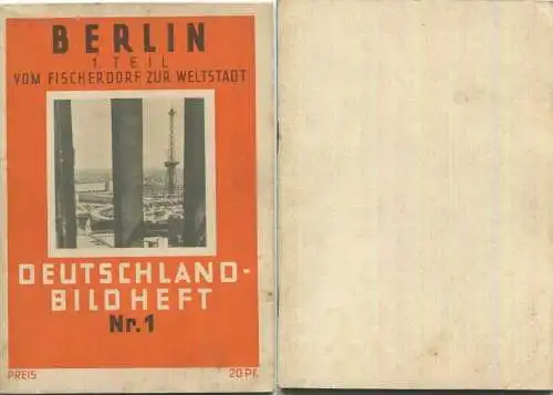 Nr. 1 Deutschland-Bildheft - Berlin 1. Teil - vom Fischerdorf zur Weltstadt