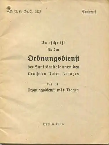 Deutschland - Vorschrift für den Ordnungsdienst der Sanitätskolonnen des Deutschen Roten Kreuzes - Teil I Ordnungsdienst