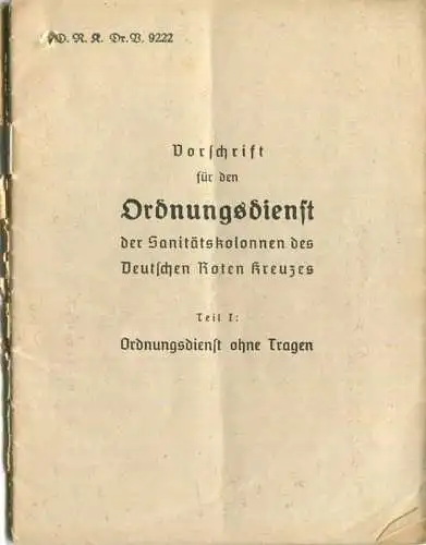 Deutschland - Vorschrift für den Ordnungsdienst der Sanitätskolonnen des Deutschen Roten Kreuzes - Teil I Ordnungsdienst